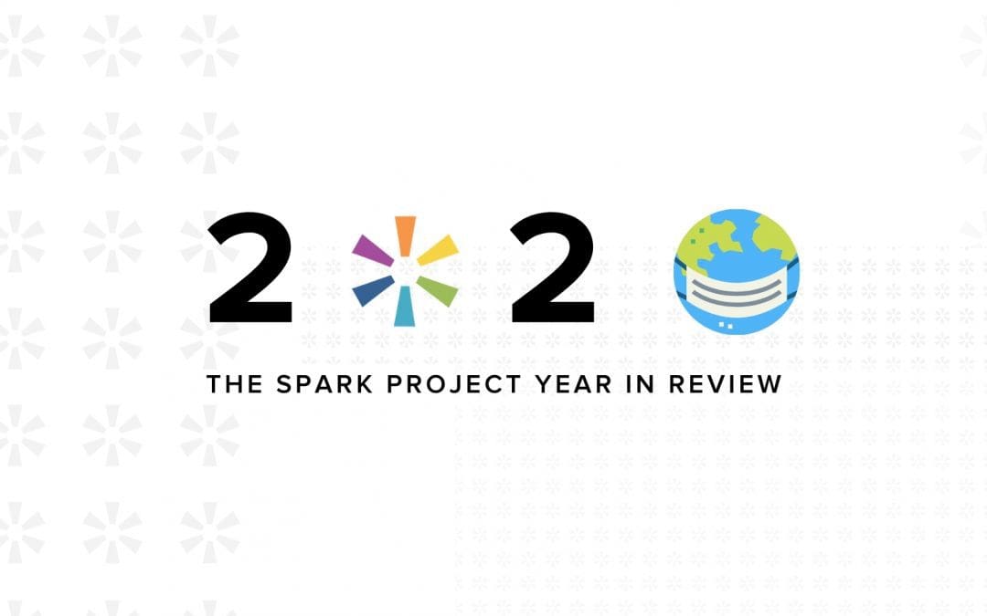 The Spark Project Year-End Report 2020